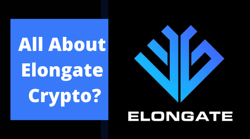 All About Elongate crypto? Should you Invest in it.