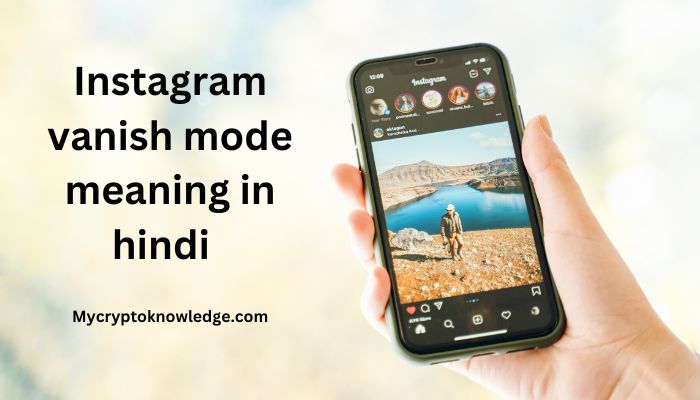 Instagram vanish mode meaning in hindi